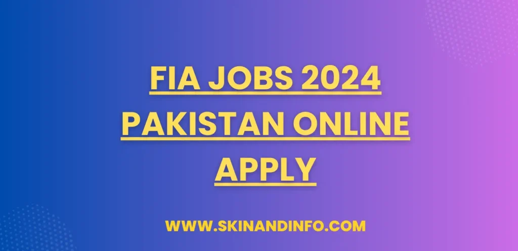 FIA Jobs 2024 Pakistan Online Apply