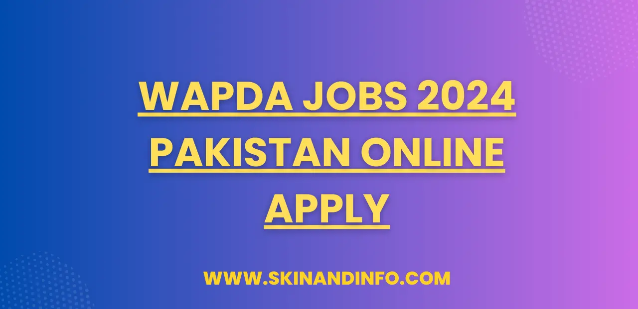 WAPDA Jobs 2024 Pakistan Online Apply