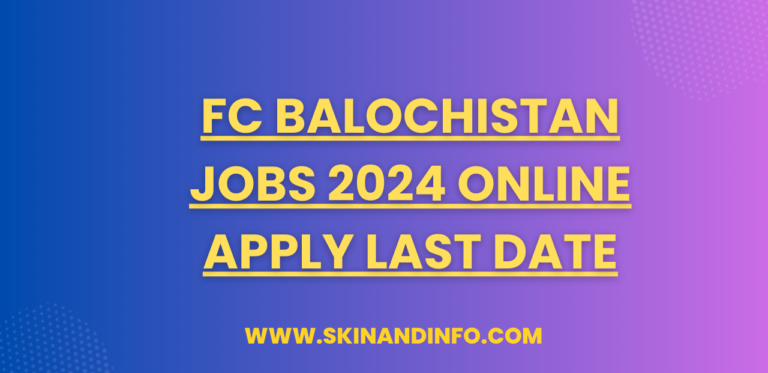 FC Balochistan Jobs 2024 Online Apply Last Date