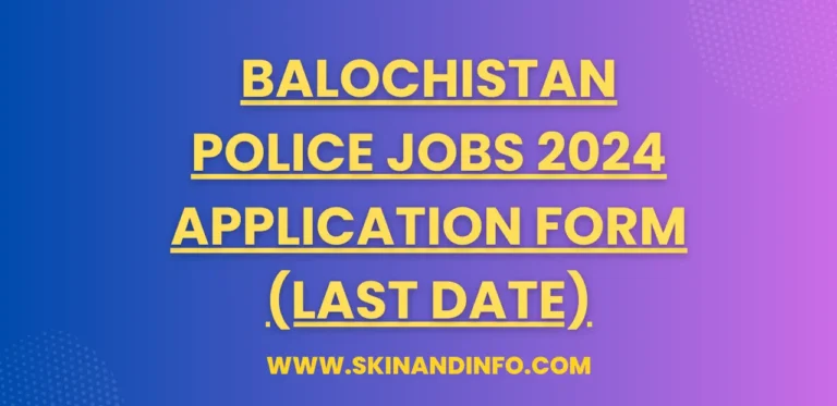 Balochistan Police Jobs 2024 Application Form (Last Date)