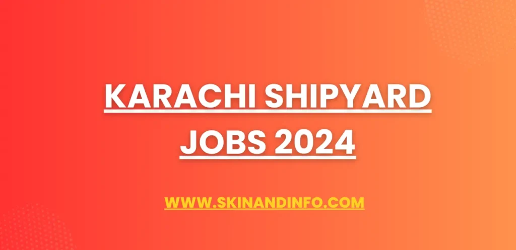 Karachi Shipyard Jobs 2024