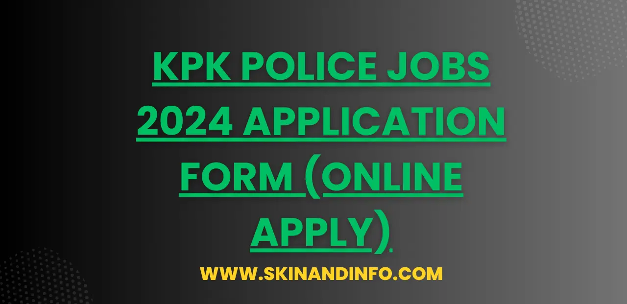 KPK Police Jobs 2024 Application Form (Online Apply)