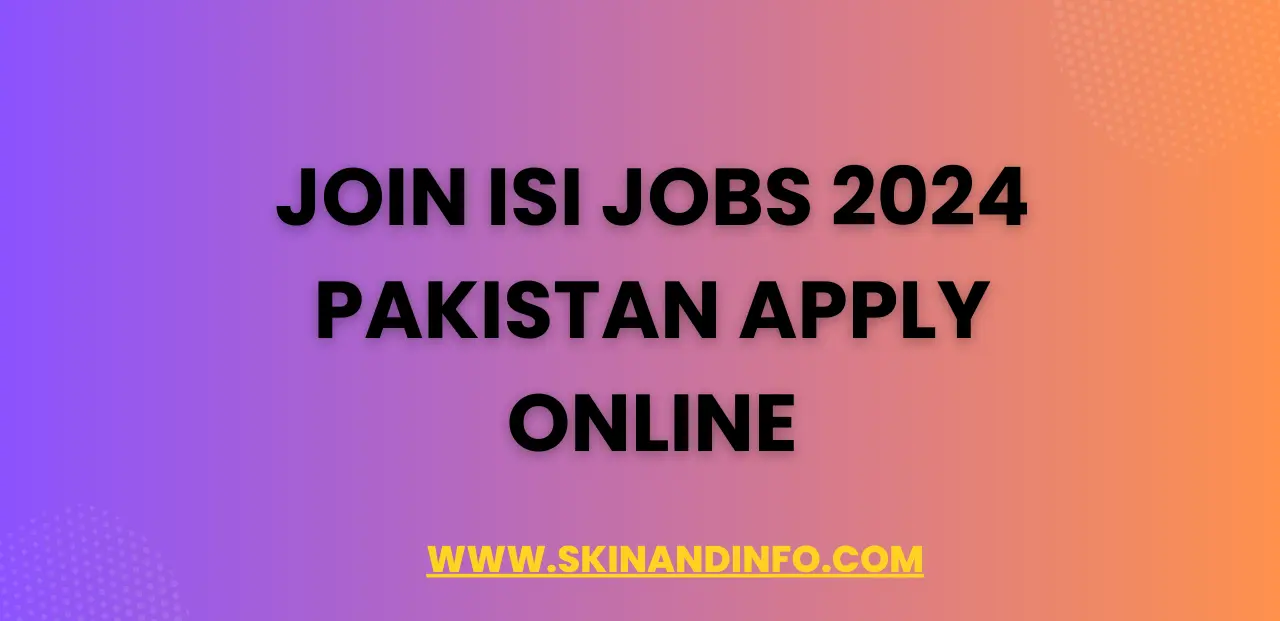 Join ISI Jobs 2024 Pakistan Apply Online