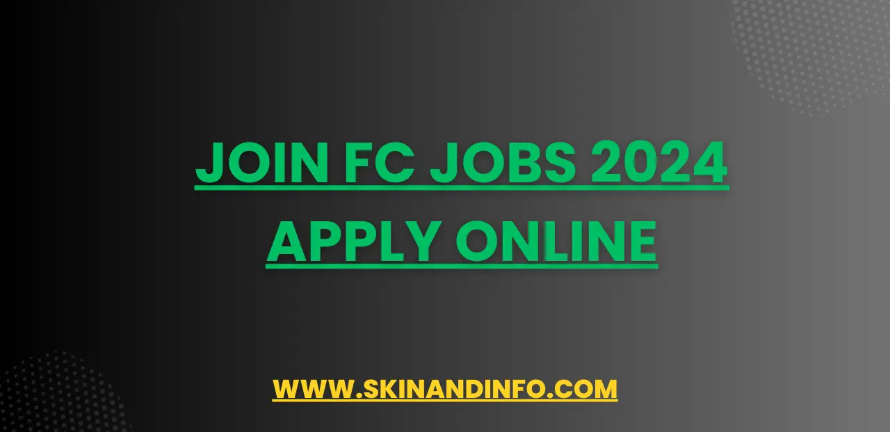 Join FC Jobs 2024 Apply Online