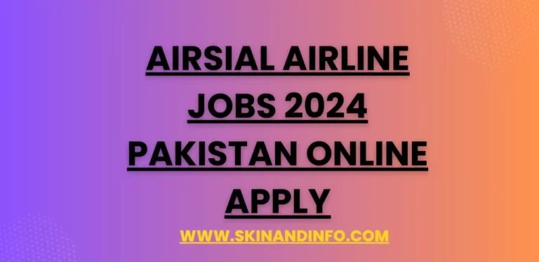 AirSial Airline Jobs 2024 Pakistan Online Apply