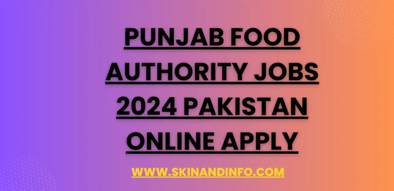 Punjab Food Authority Jobs 2024 Pakistan Online Apply