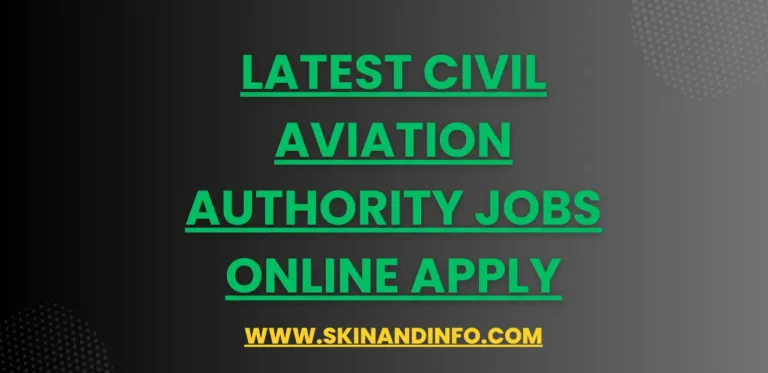 Latest Civil Aviation Authority Jobs Online Apply