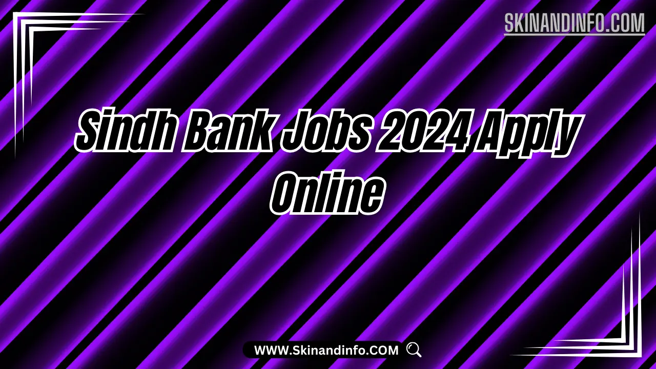 Sindh Bank Jobs 2024 Apply Online