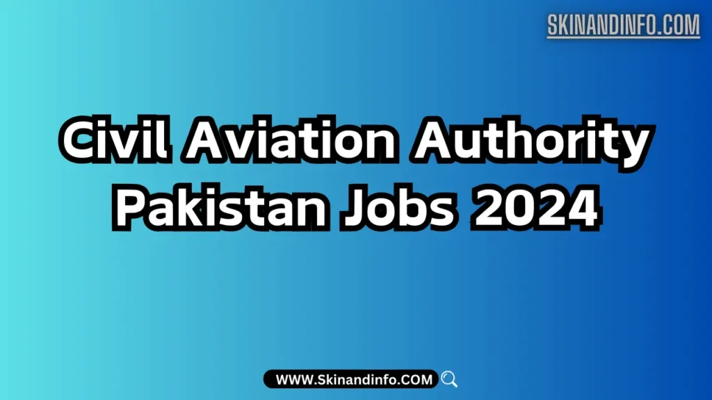 Civil Aviation Authority Pakistan Jobs 2024