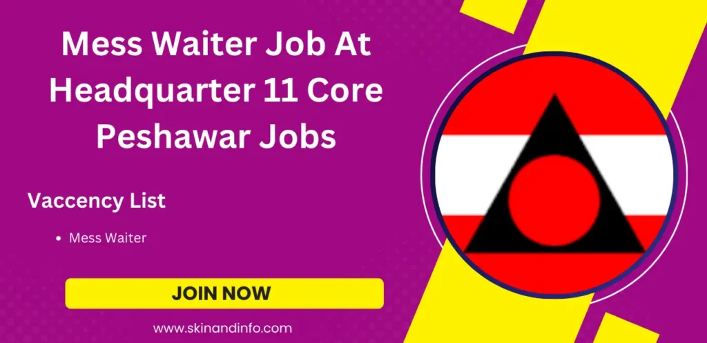 Mess Waiter Job At Headquarter 11 Core Peshawar Cantt Online Apply