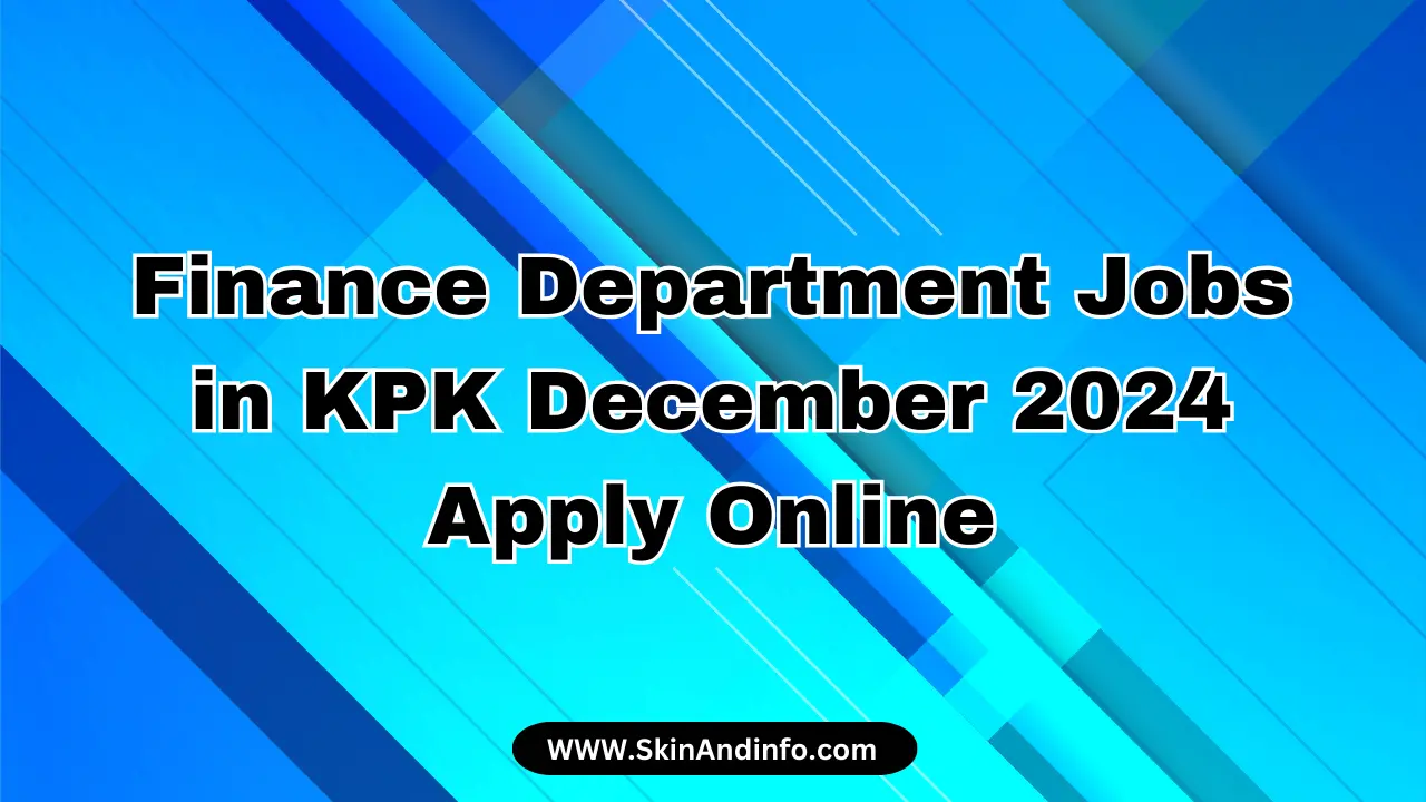 Finance Department Jobs in KPK December 2024 Apply Now